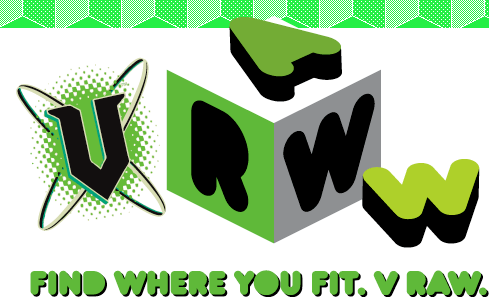 Find where you fit. V-Raw.