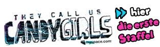 Candy Girls - die erste Staffel ansehen