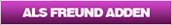 Als Freund adden