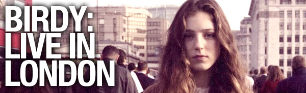 Exclusive: Birdy