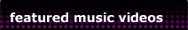Featured Music Videos