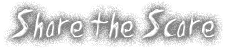 Share the Scare Section
