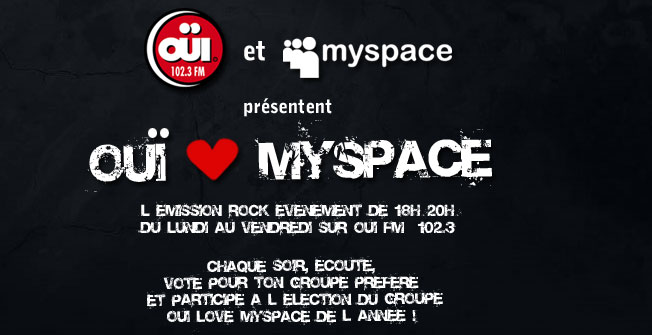 Oui love MySpace