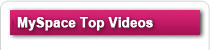 MySpace Top Videos