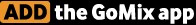 ADD the GoMix App